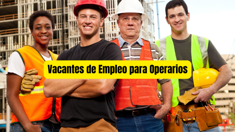 Vacantes de Empleo para Operarios